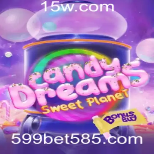 CandyDreamsSweetPlanet e a Emoção das Apostas Online com 599bet